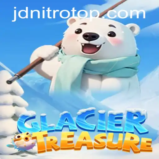 Explore the Thrilling World of GlacierTreasure: A Journey with Jdnitro